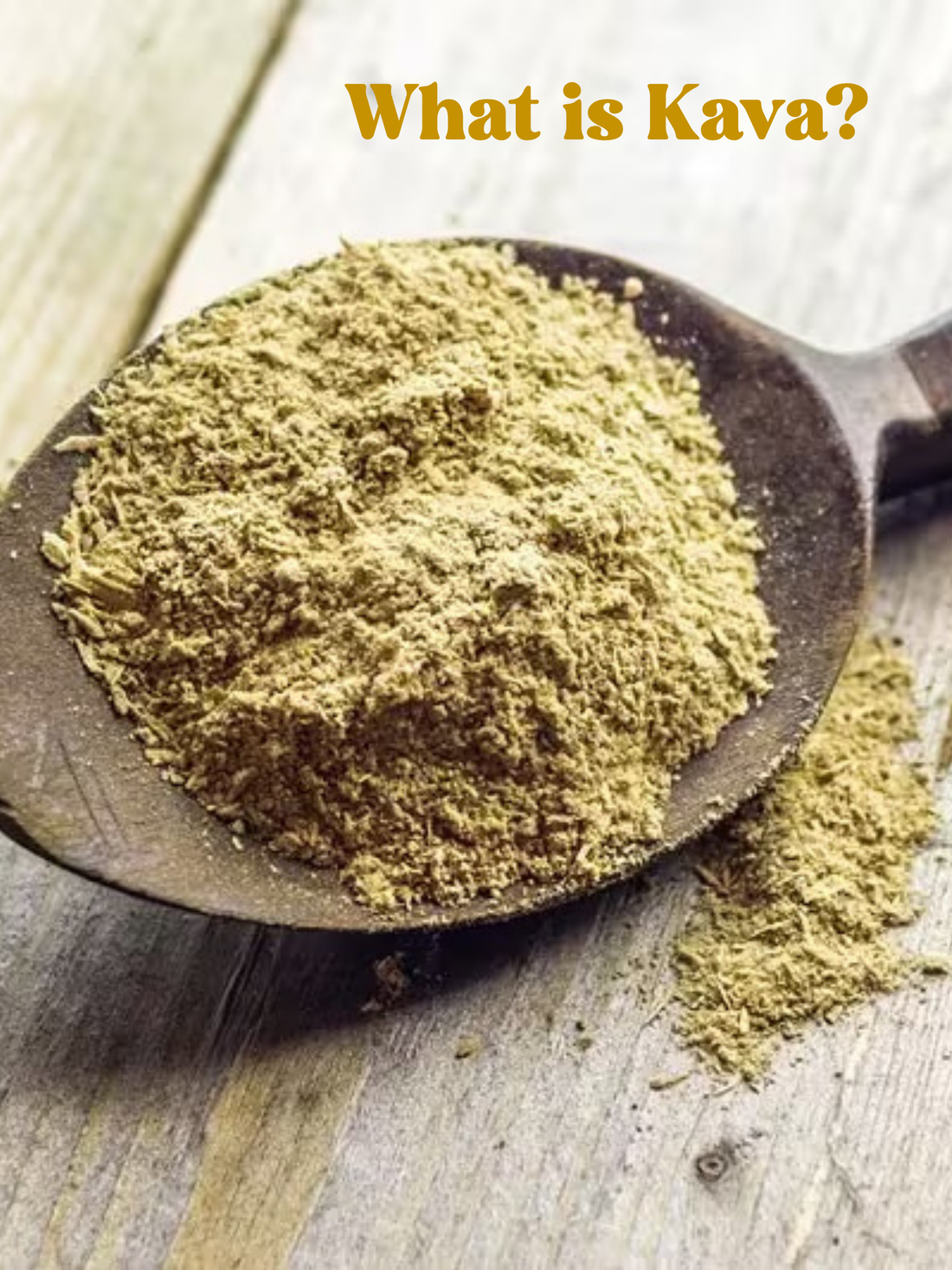 What is Kava?